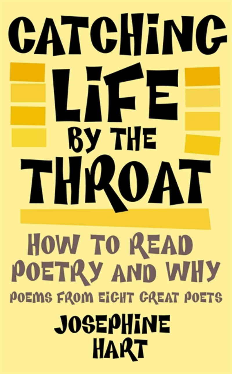 Catching Life by the Throat