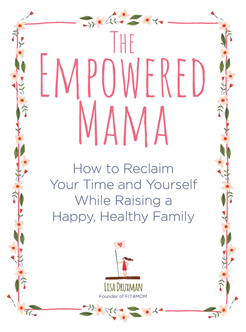 The Empowered Mama