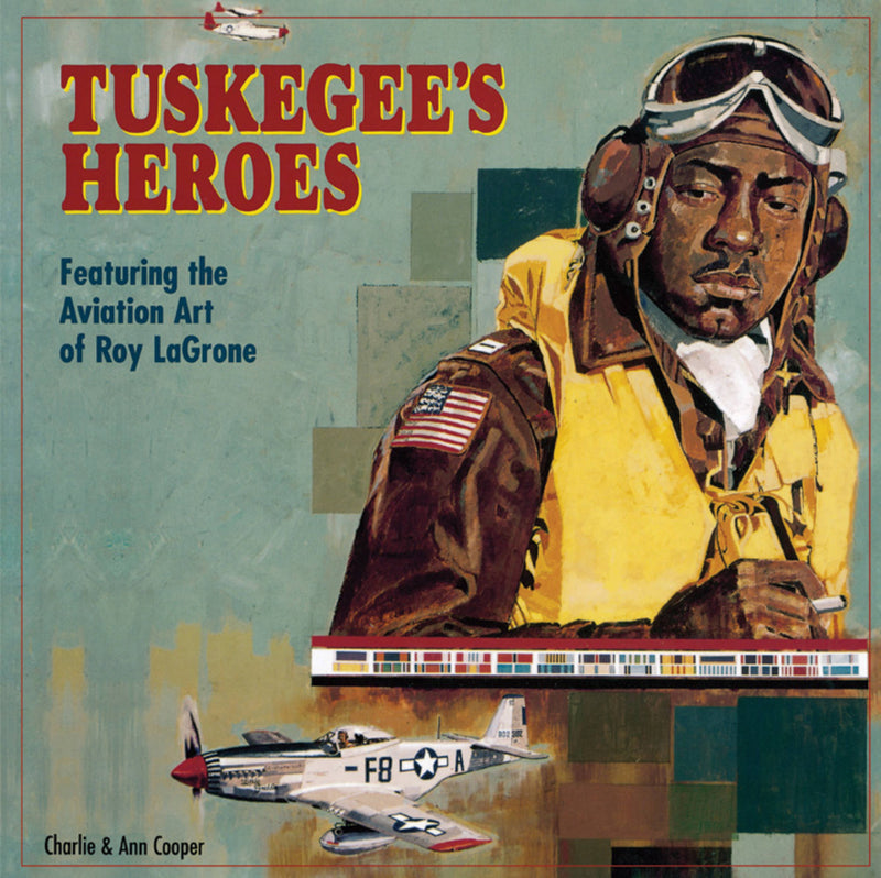 Tuskegee's Heroes