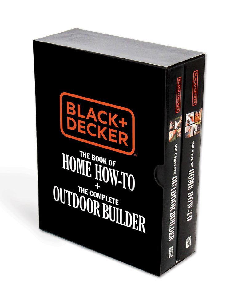 Black & Decker The Book of Home How-To + The Complete Outdoor Builder