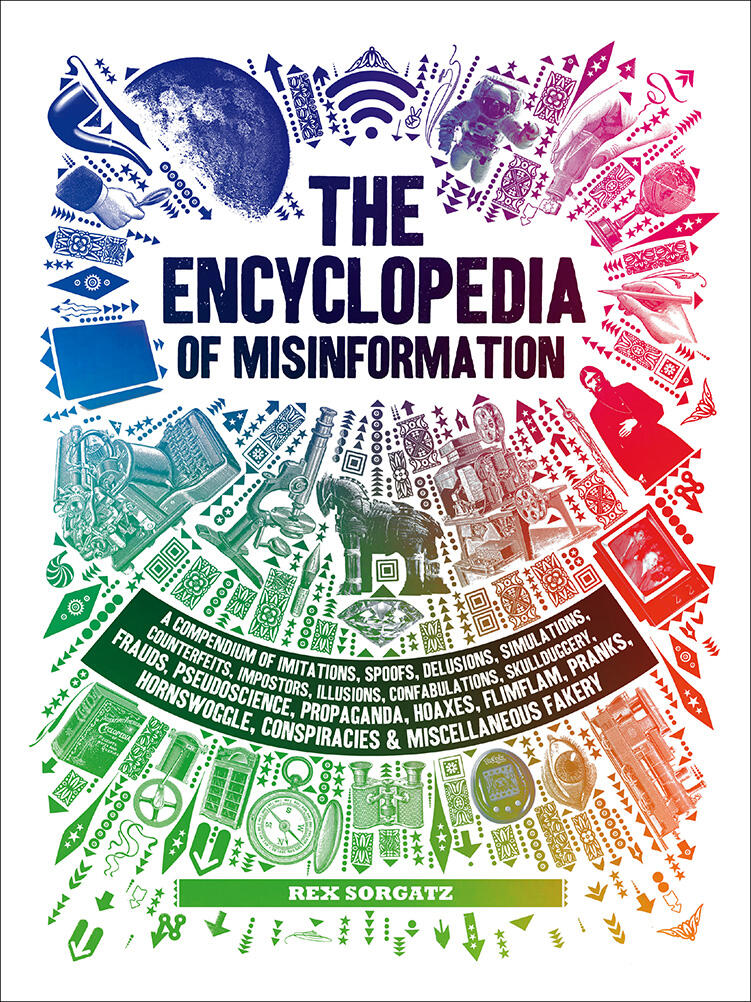 The Encyclopedia of Misinformation