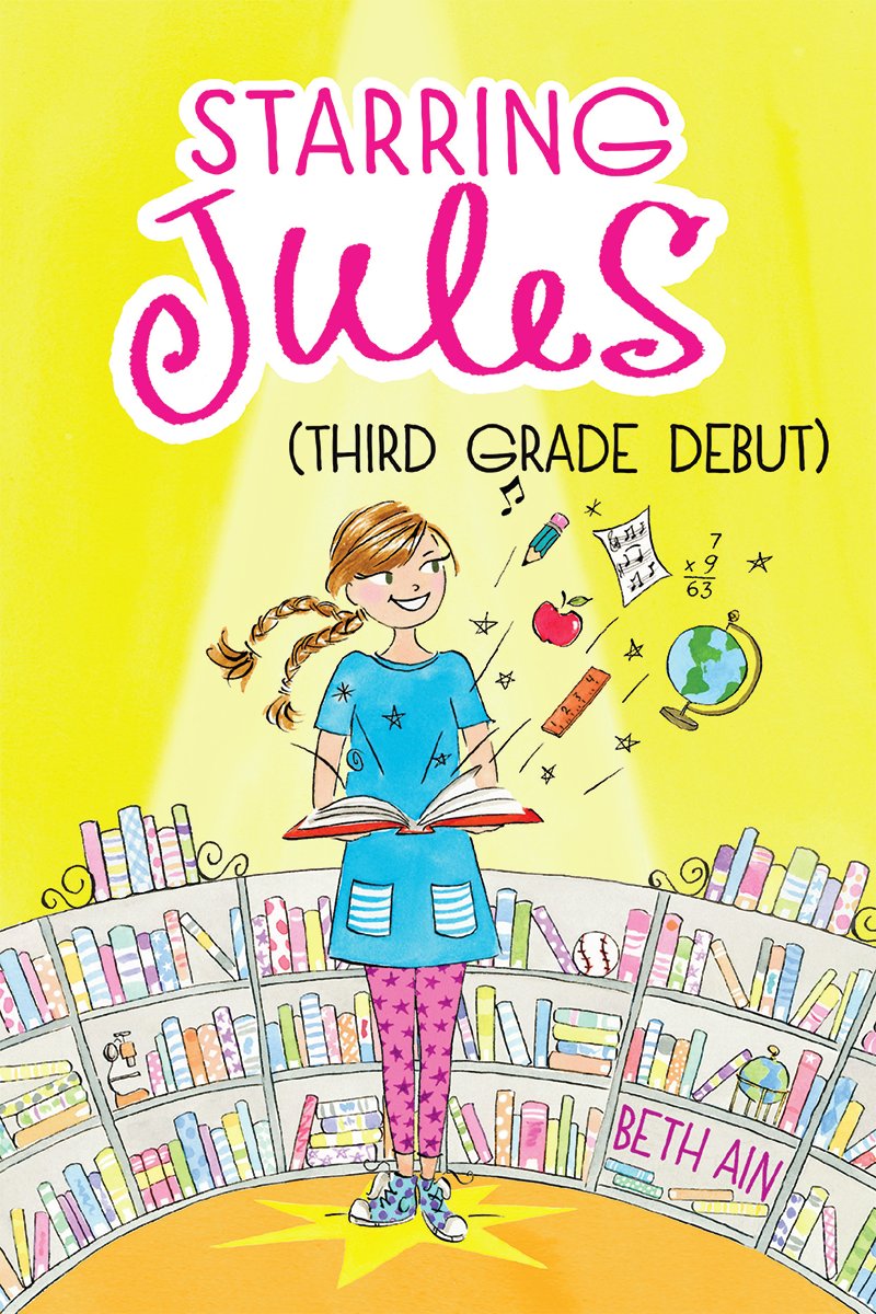 Starring Jules (third grade debut) (Starring Jules #4)