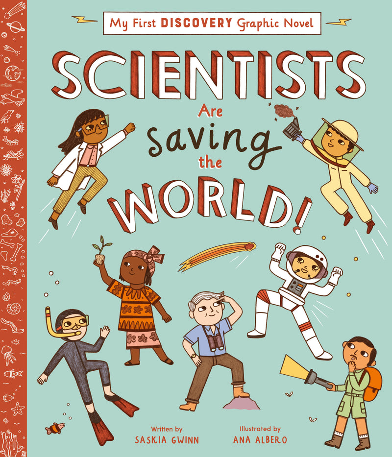 Scientists Are Saving The World