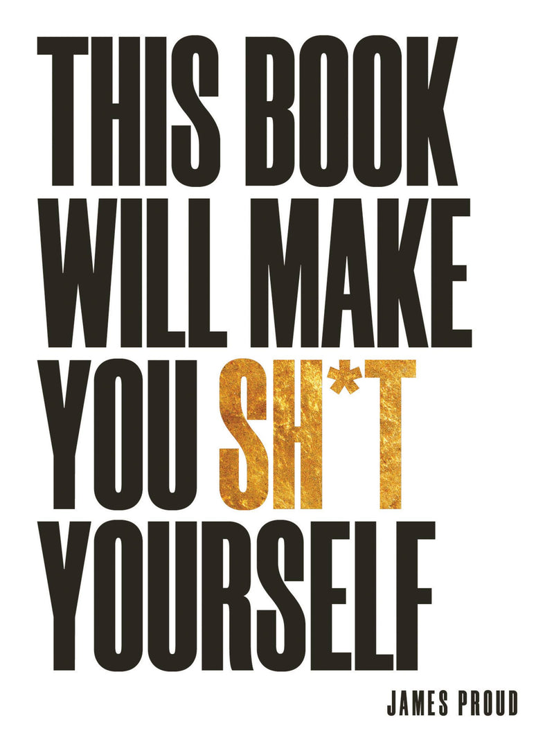 This Book Will Make You Shit Yourself 
