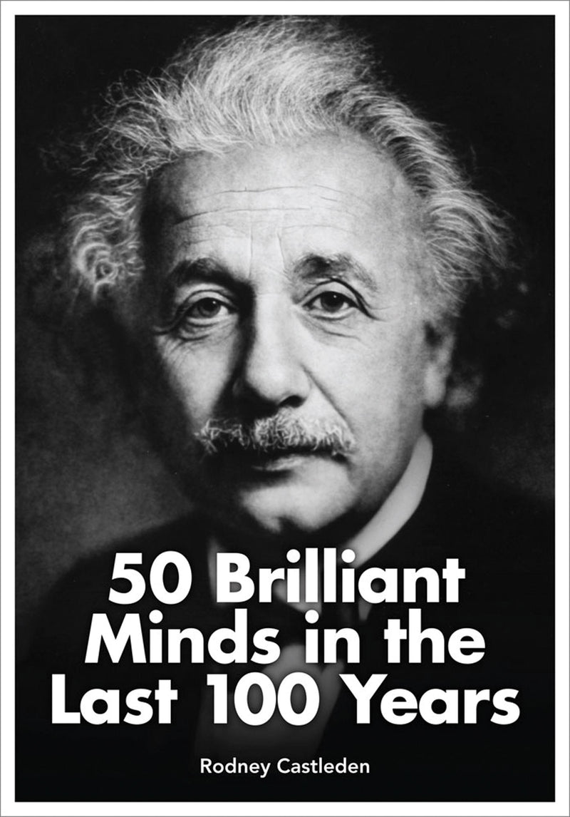 50 Brilliant Minds of the Last 100 Years