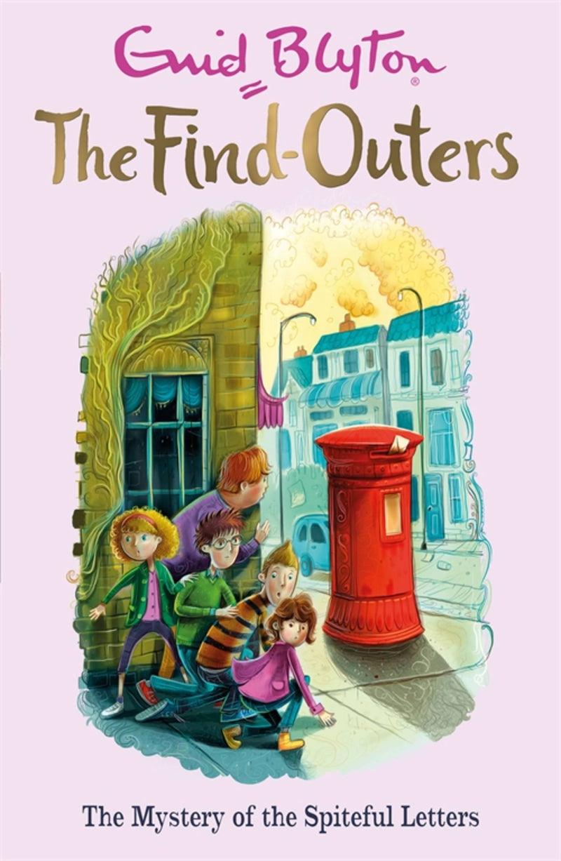 The Find-Outers: 04: The Mystery of the Spiteful Letters