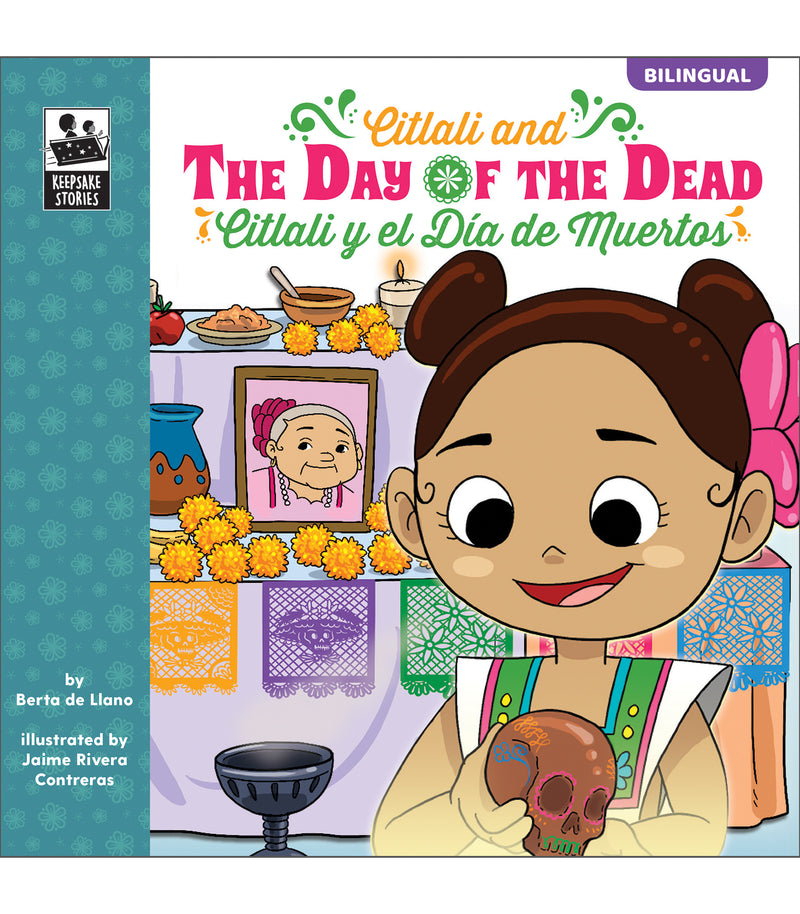 Keepsake Stories Citlali and the Day of the Dead: Citlali y el Día de Muertos