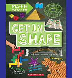 Get in Shape: Two-Dimensional and Three-Dimensional Shapes (Math Everywhere)