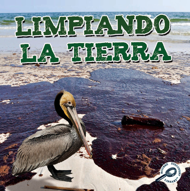 Limpiando la tierra: Cleaning Up the Earth