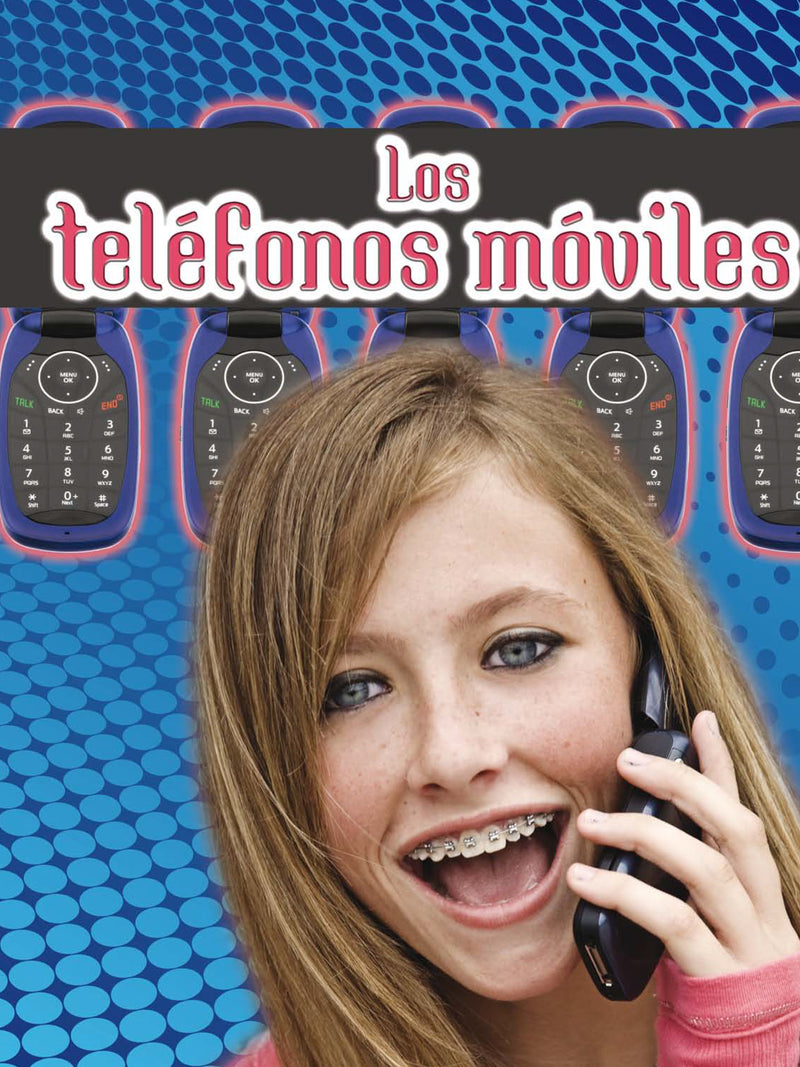 Los teléfonos móviles: Cell Phones