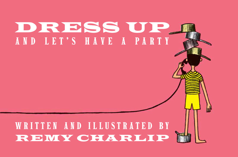 Dress Up & Lets Have A Party