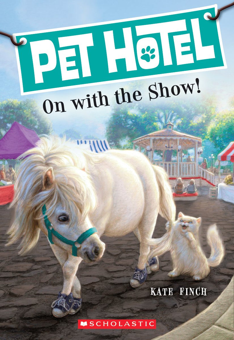 On With the Show! (Pet Hotel #4)