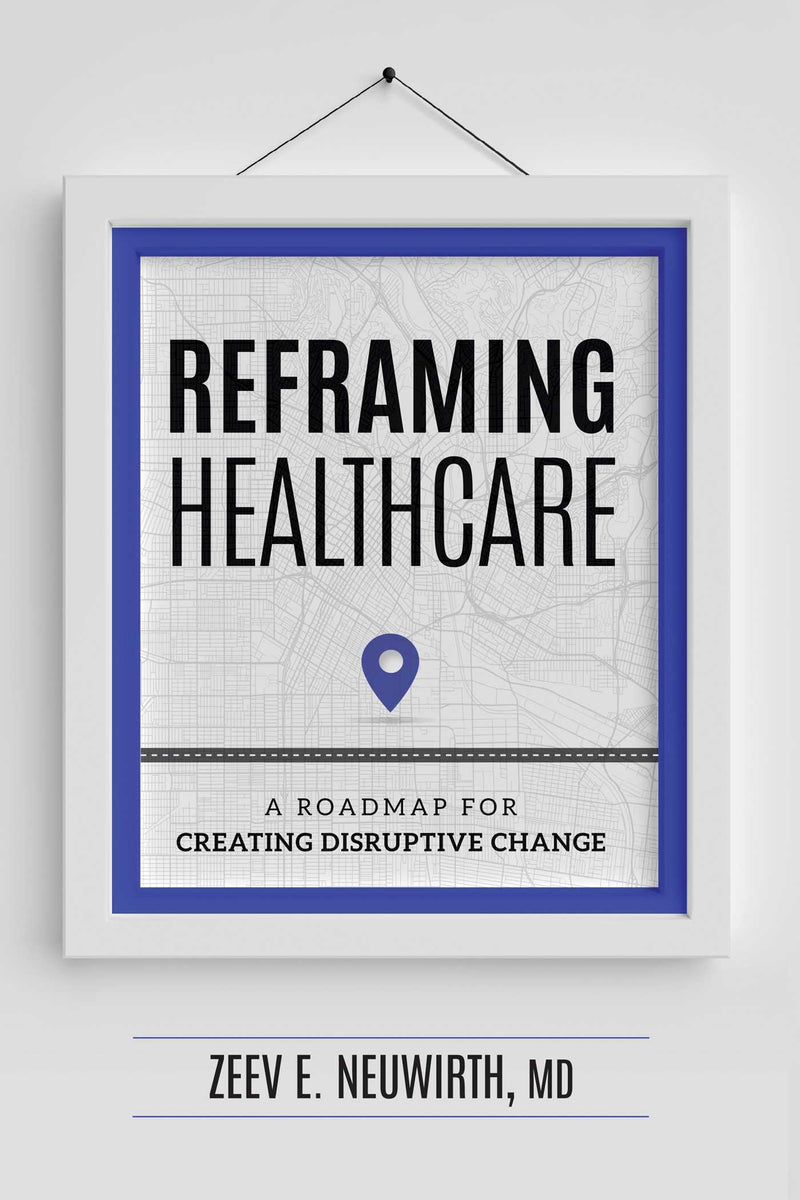 Reframing Healthcare