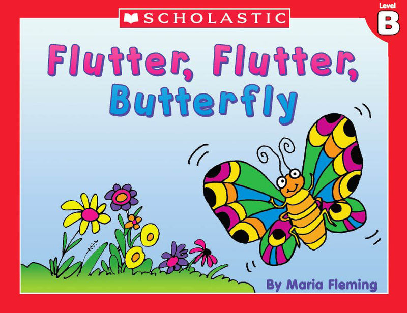 Little Leveled Readers: Flutter, Flutter Butterfly (Level B)