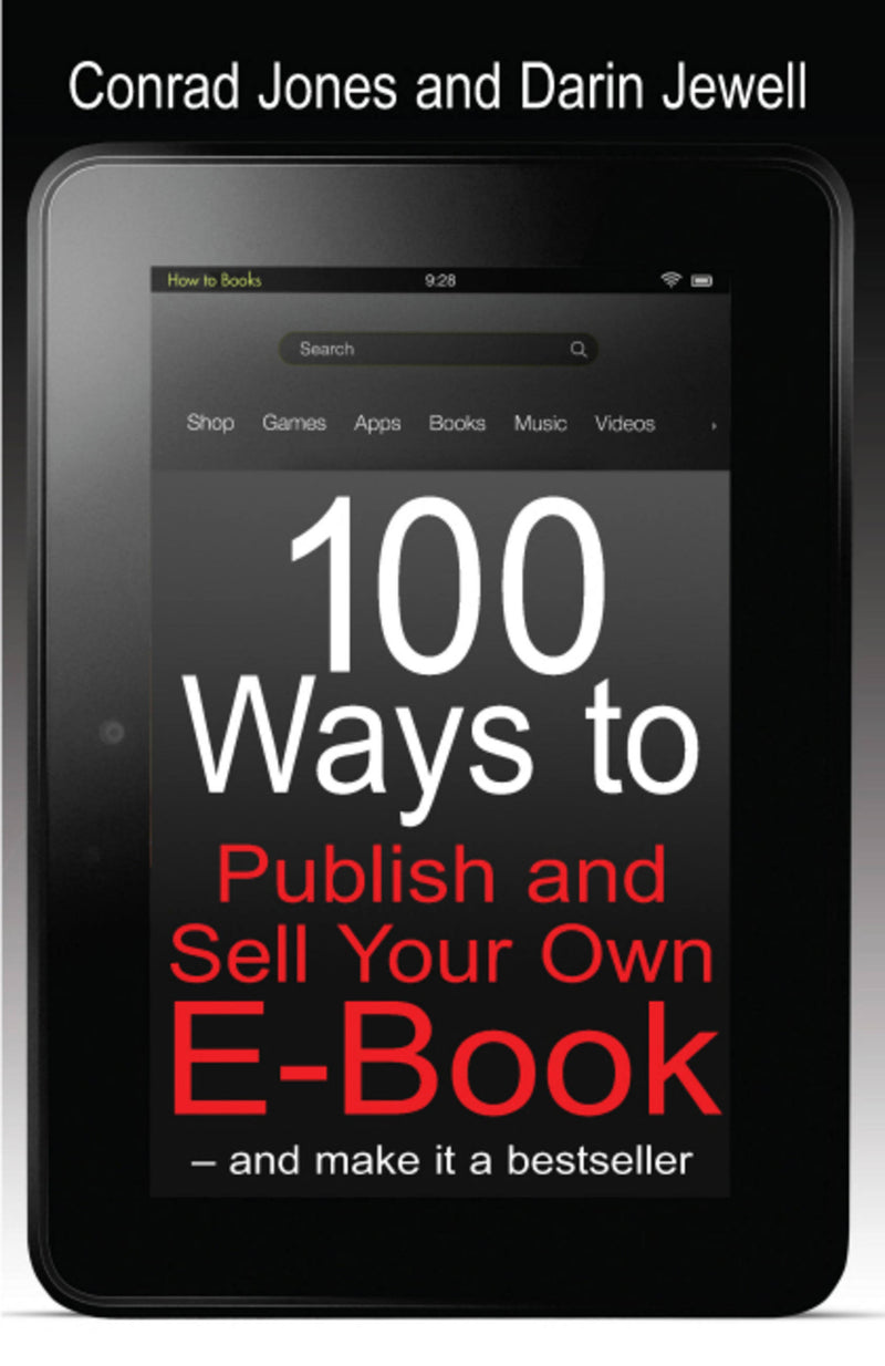 100 Ways To Publish And Sell Your Own E-Book