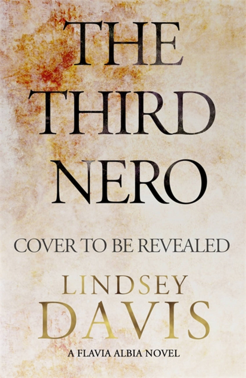 The Third Nero: Flavia Albia 5 (Falco: The New Generation)