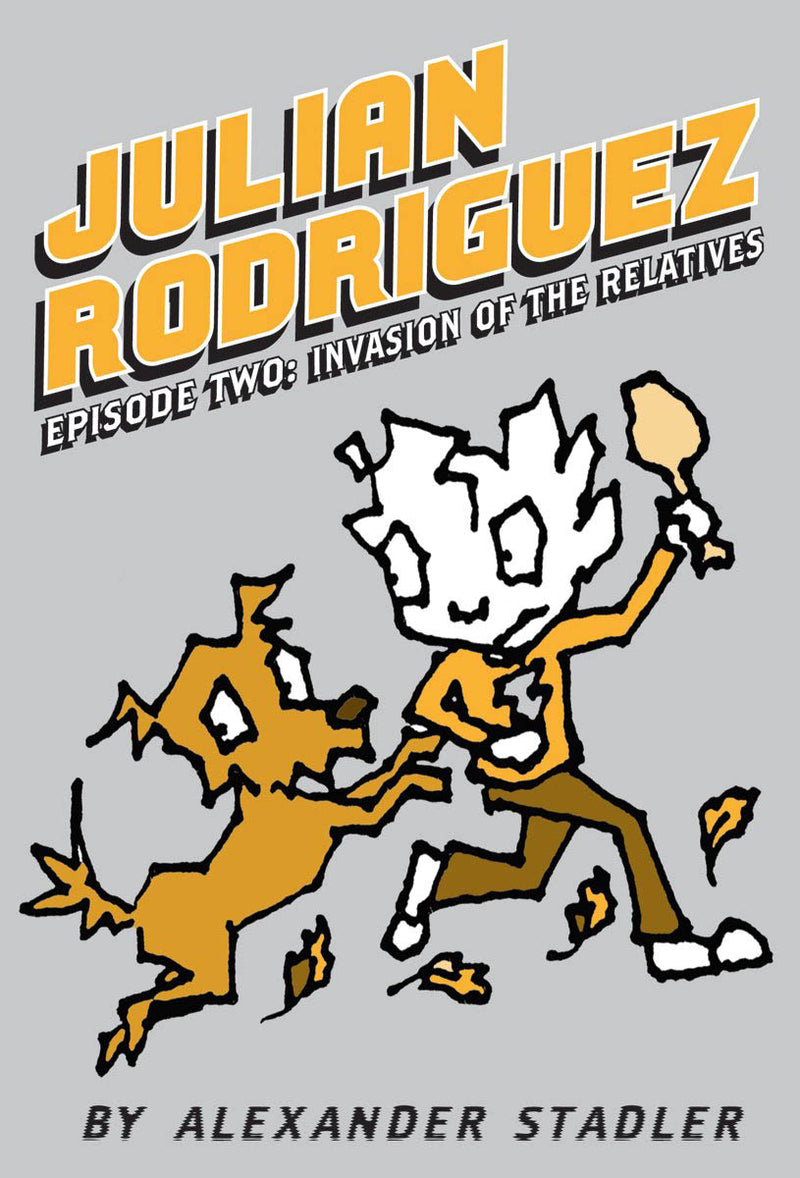Invasion of the Relatives (Julian Rodriguez #2)