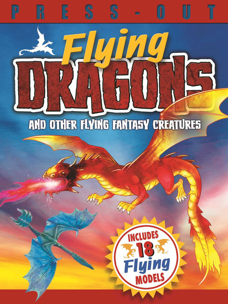 Press-Out Flying Dragons and Other Flying Fantasy Creatures