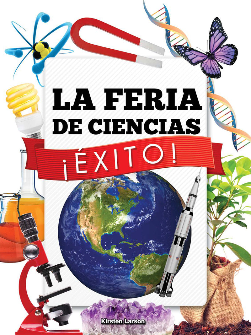 La Feria de Ciencias ¡Éxito!: Science Fair Success