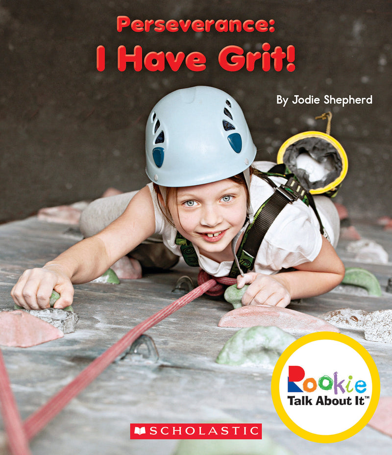 Perseverance: I Have Grit! (Rookie Talk About It)