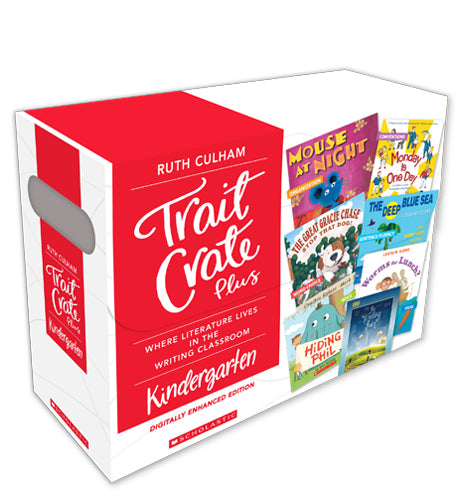 Traits Crate Plus, Digital Enhanced Edition Grade K: Teaching Informational, Narrative, and Opinion Writing With Mentor Texts