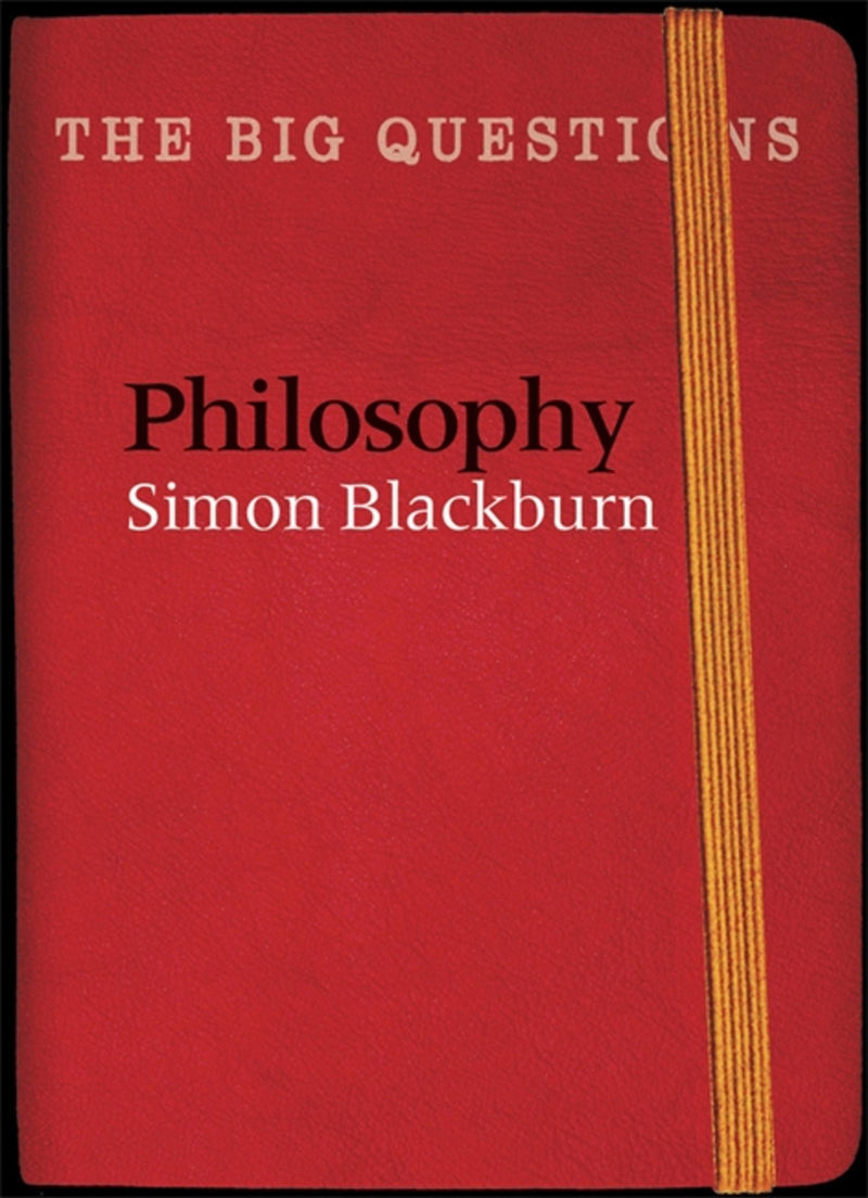 The Big Questions: Philosophy