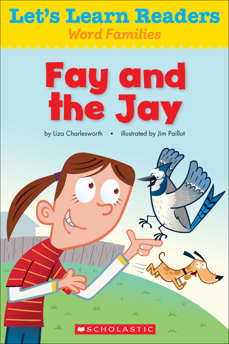 Let's Learn Readers: Fay and the Jay
