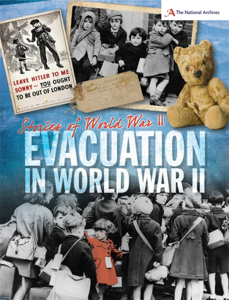 Stories of World War II: Evacuation