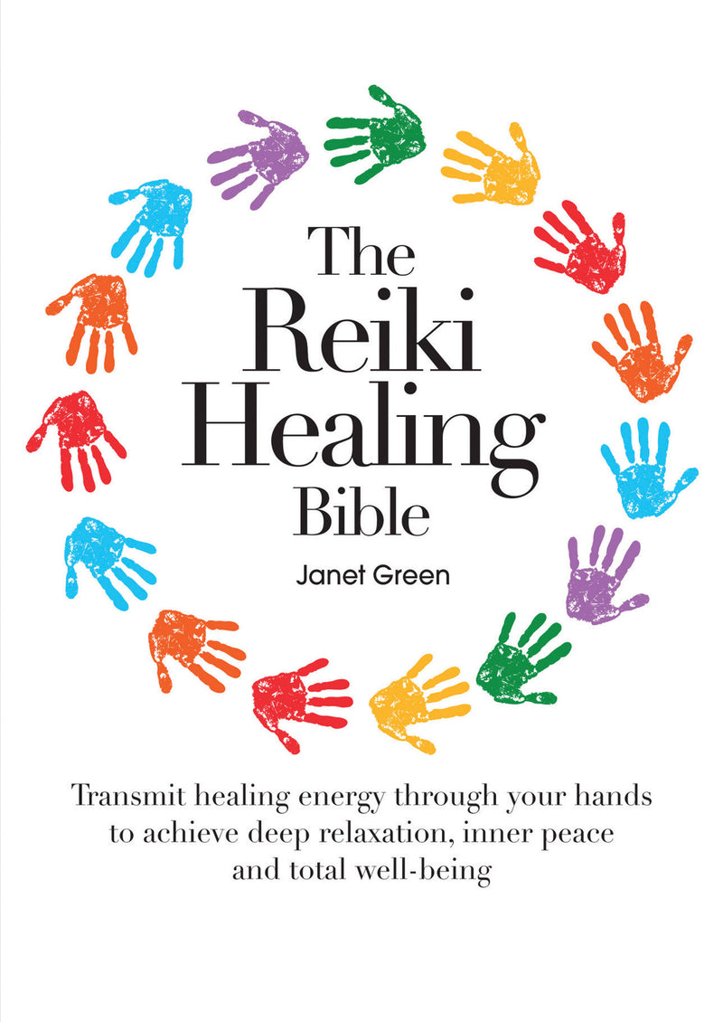 The Reiki Healing Bible