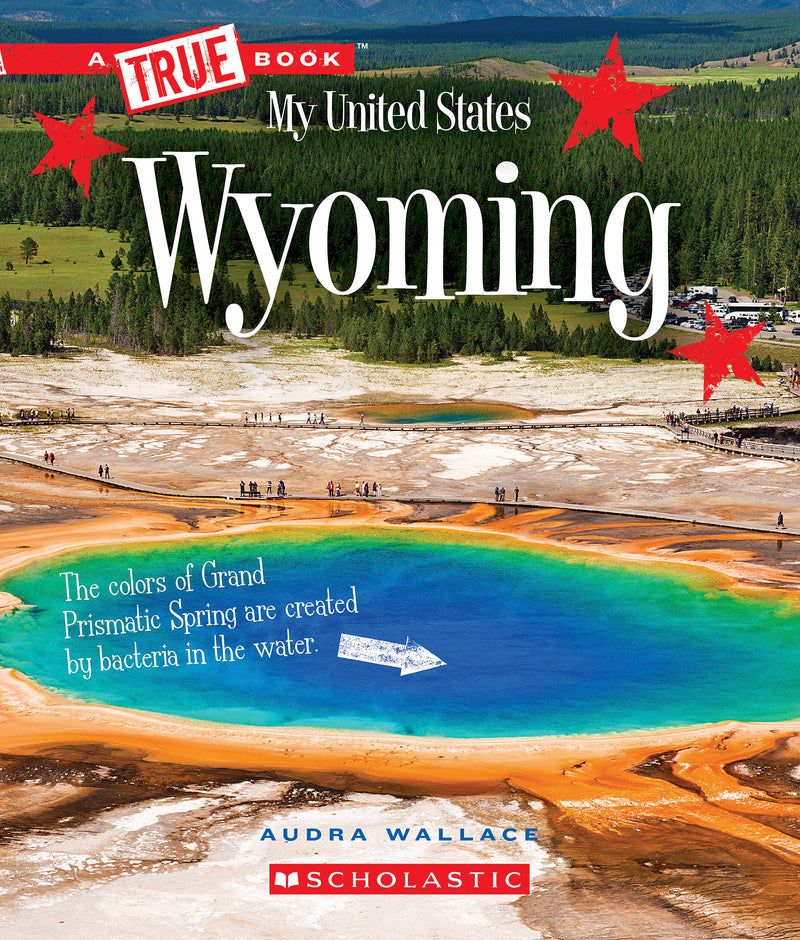 Wyoming (A True Book: My United States)