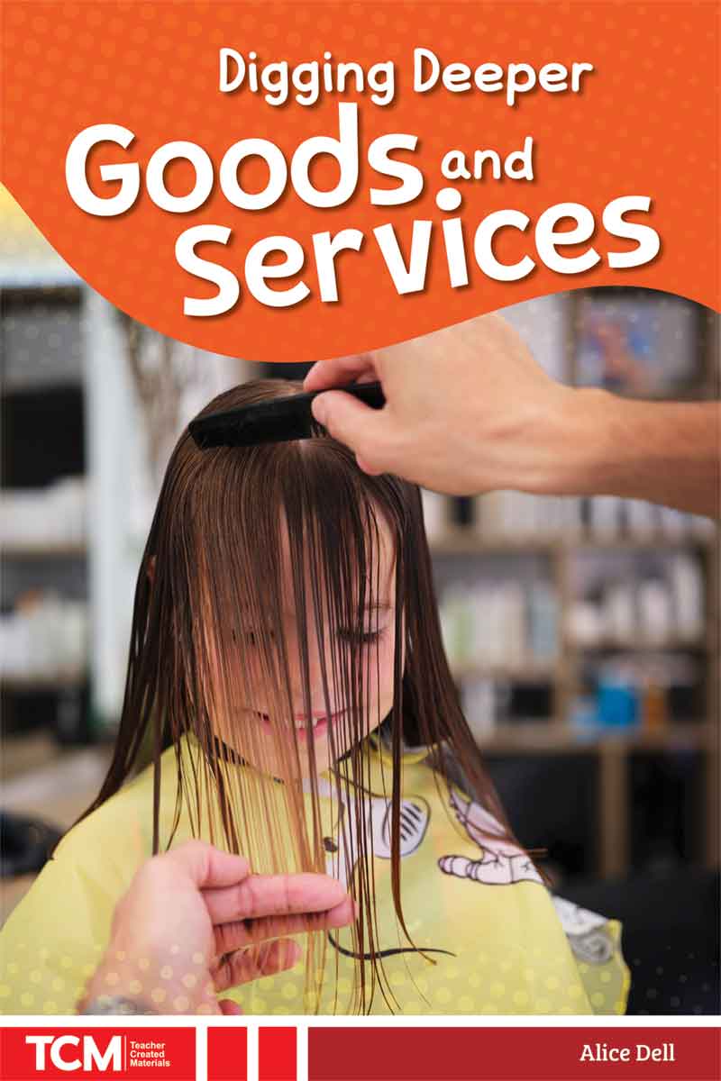 Digging Deeper: Goods and Services
