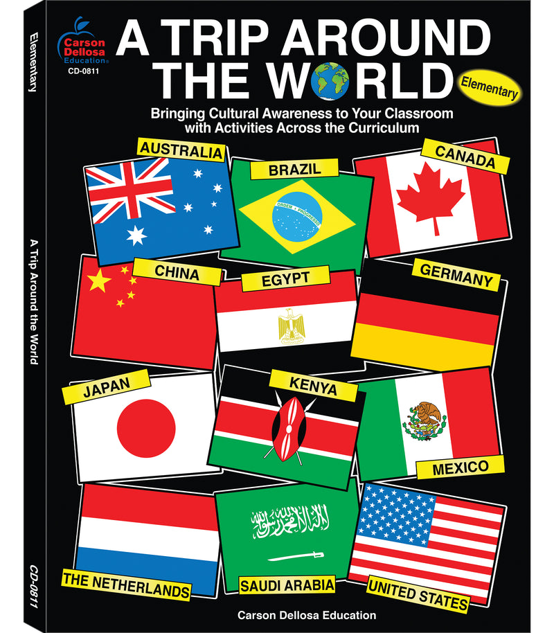 A Trip Around the World, Grades K - 5: Bringing Cultural Awareness to Your Classroom with Activities Across the Curriculum