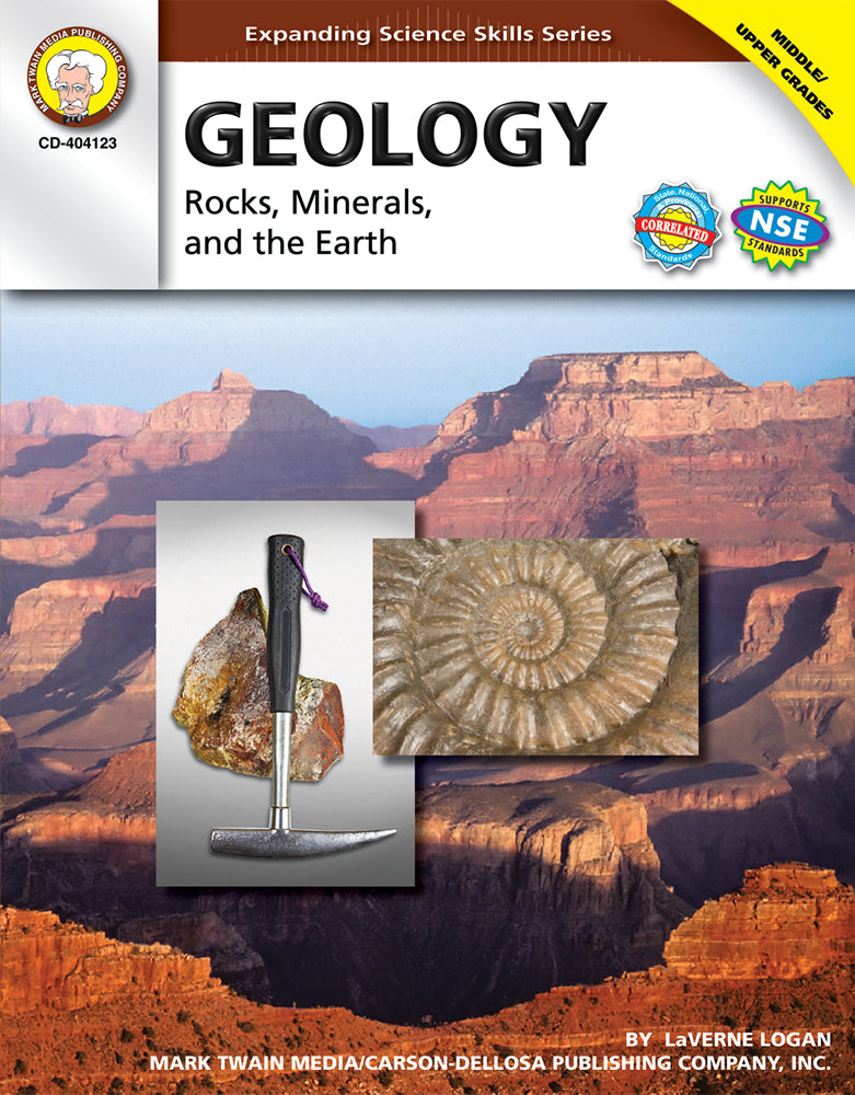 Geology, Grades 6 - 12: Rocks, Minerals, and the Earth