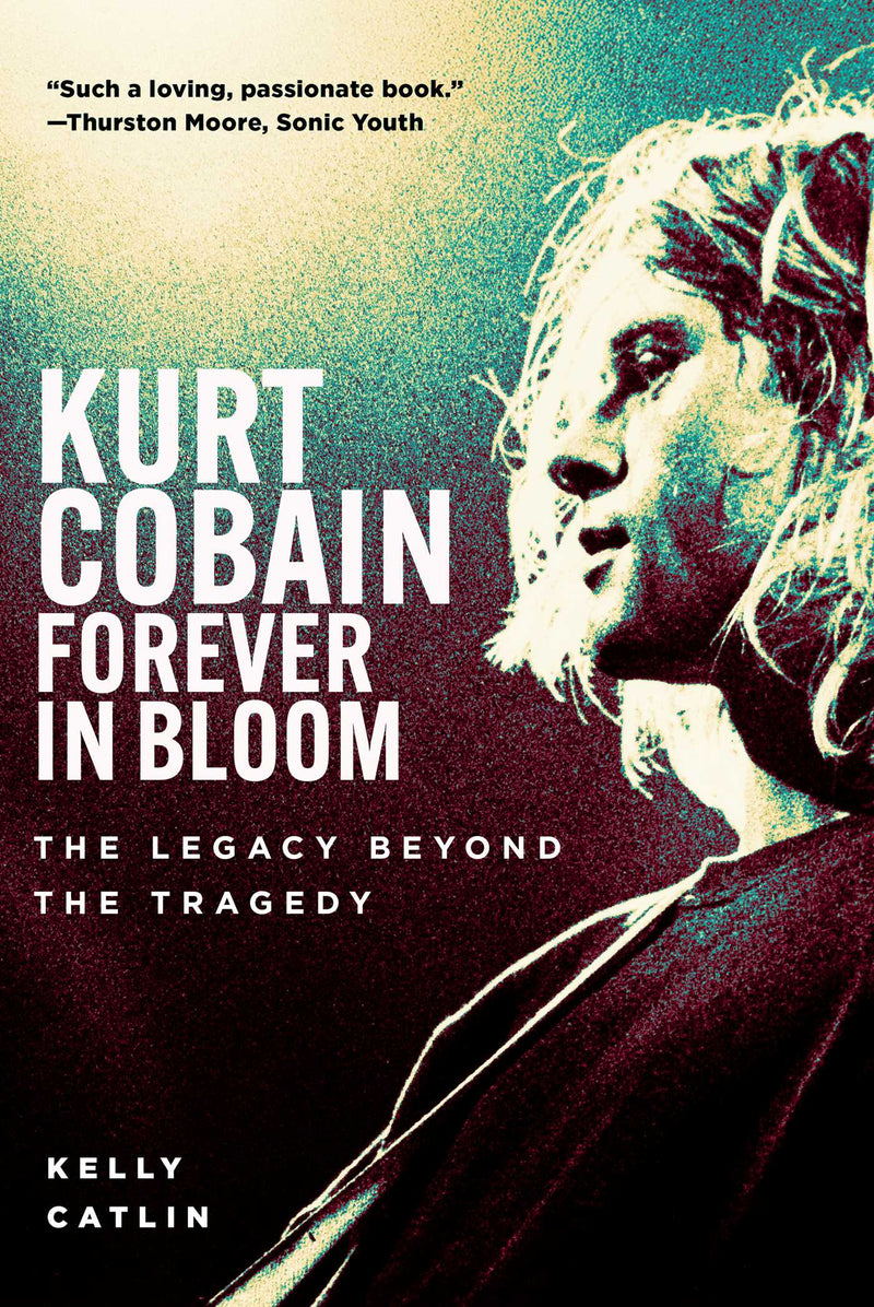 Kurt Cobain: Forever in Bloom