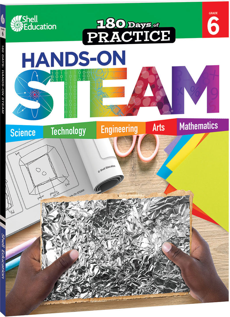 180 Days: Hands-On STEAM for Grade 6: Practice, Assess, Diagnose