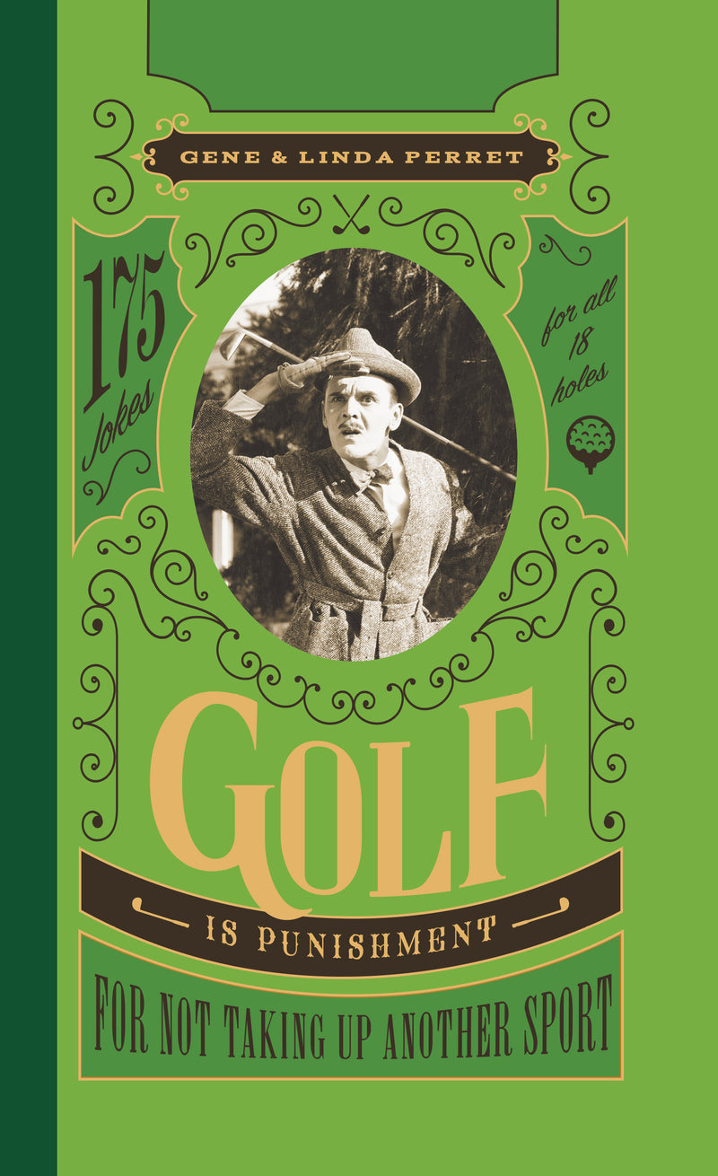 Golf Is Punishment For Not Taking Up Another Sport