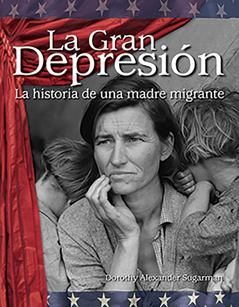La Gran Depresión: La historia de una madre migrante