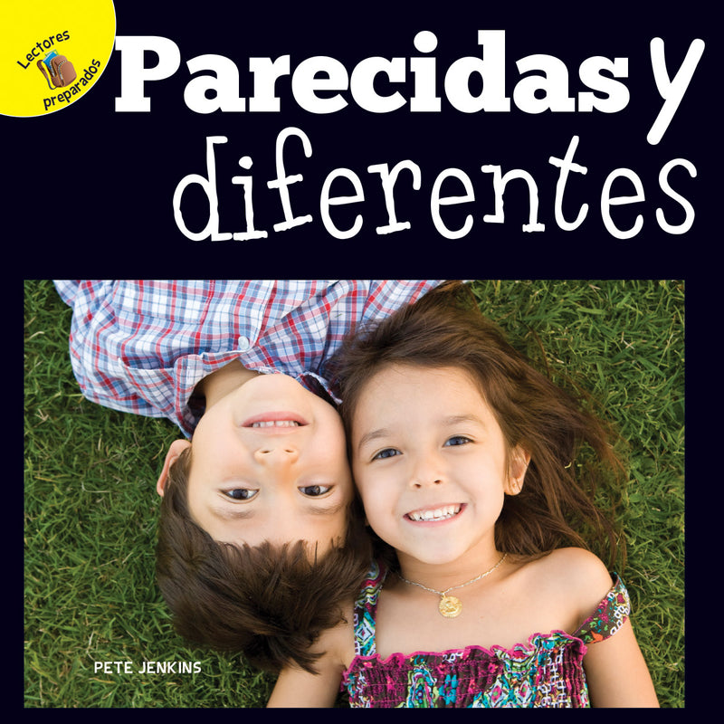 Mi Mundo (My World) Parecidas y diferentes: Alike and Different