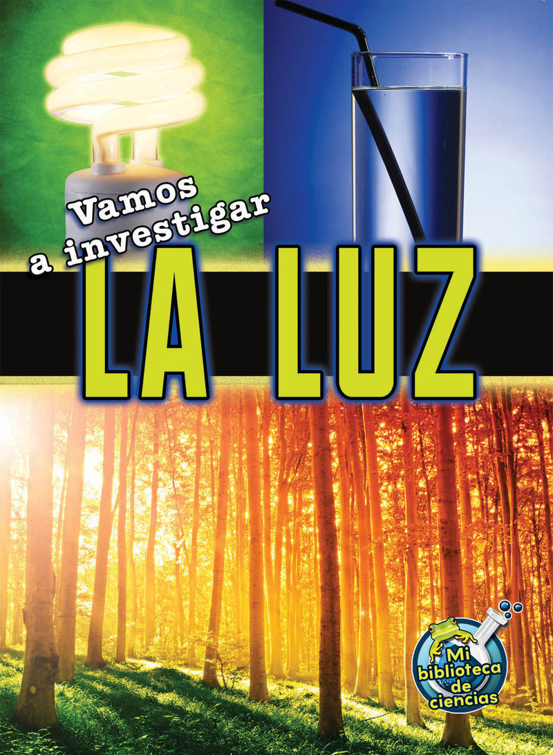 Vamos a investigar la luz: Let's Investigate Light