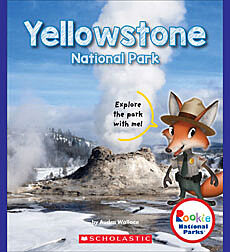 Yellowstone National Park (Rookie National Parks)