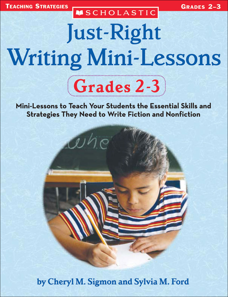 Just-Right Writing Mini-Lessons: Grades 2-3