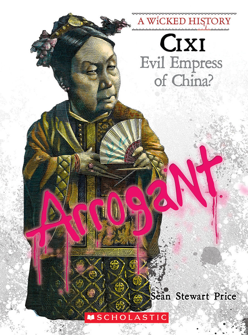 Cixi (Wicked History) (Library Edition)