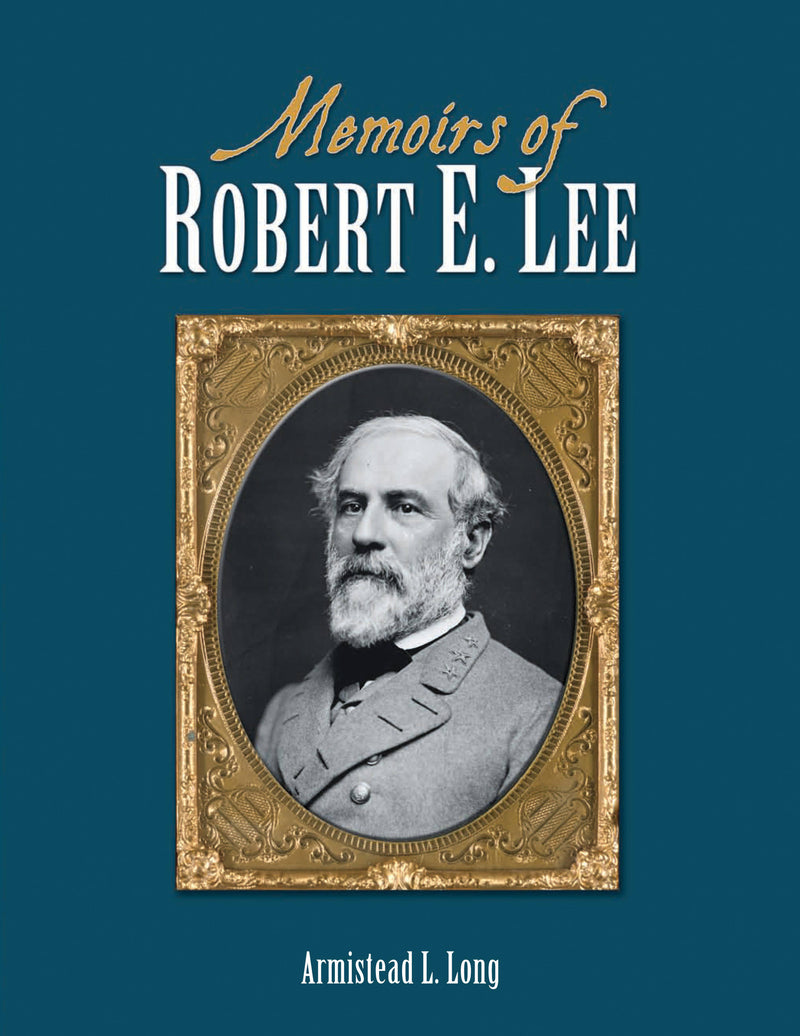 Memoirs of Robert E. Lee