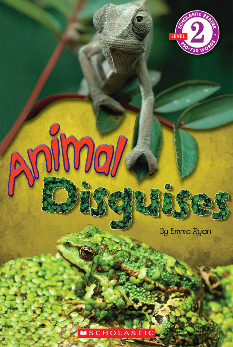 Scholastic Reader Level 2: Animal Disguises