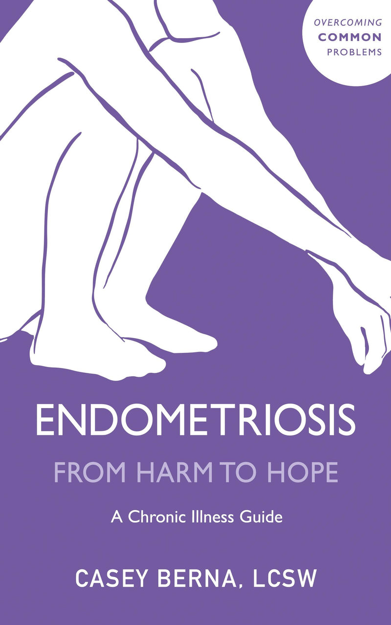 Endometriosis from Harm to Hope