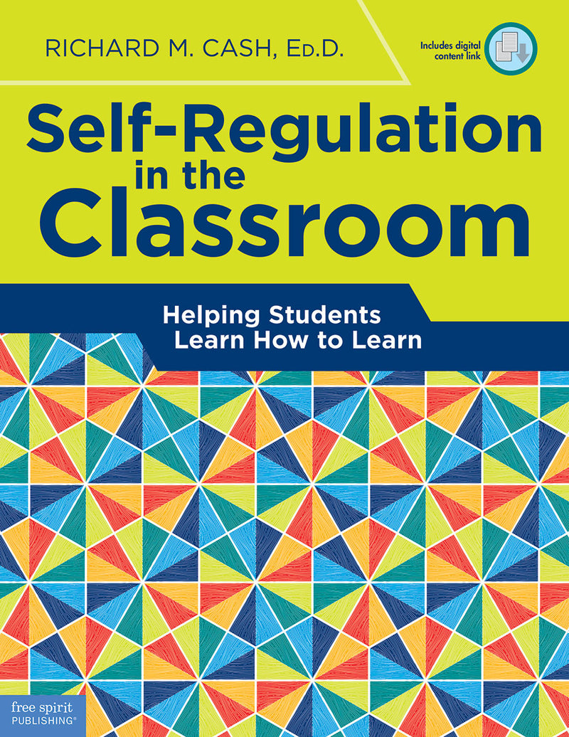 Self-Regulation in the Classroom: Helping Students Learn How to Learn