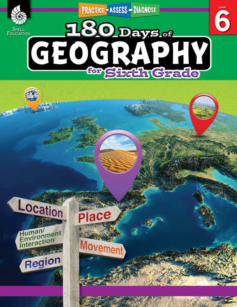 180 Days: Geography for Sixth Grade: Practice, Assess, Diagnose