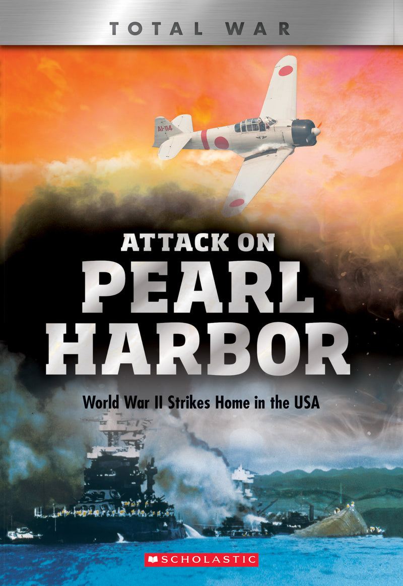 Attack On Pearl Harbor (X Books: Total War)