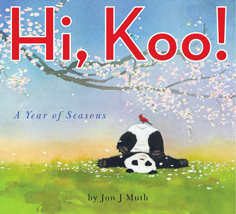 Hi, Koo!: A Year of Seasons (A Stillwater Book)