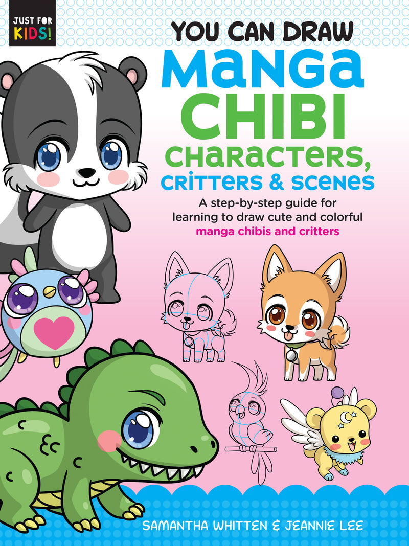 You Can Draw Manga Chibi Characters, Critters & Scenes